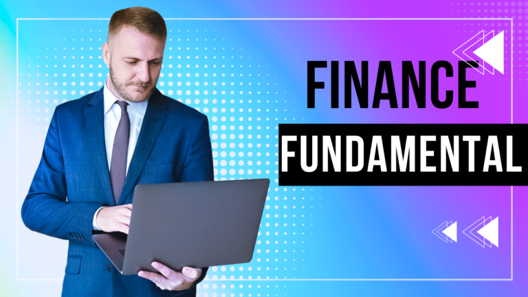 Finance Fundamentals: Complete guide fundamentals of finance