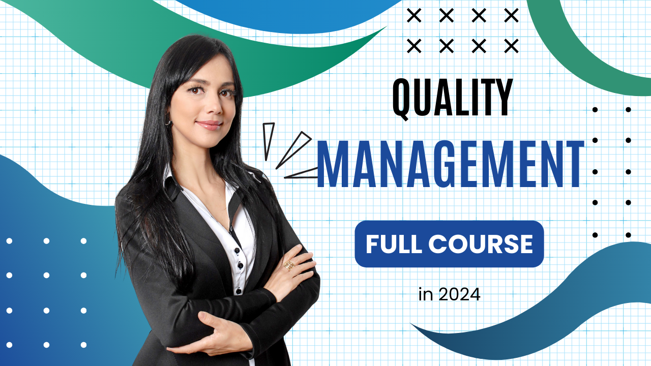 Quality Management for Business Excellence full course in 2024|