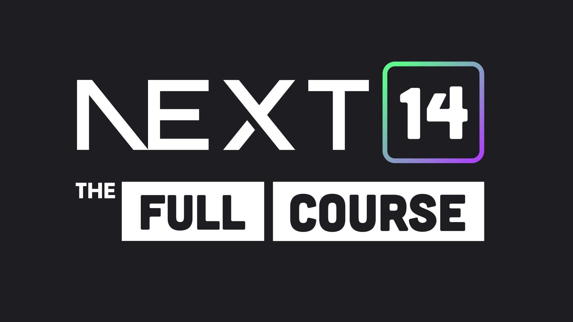 Next.js 14 Full Course 2024 | Build and Deploy a Full Stack App Using the Official React Framework