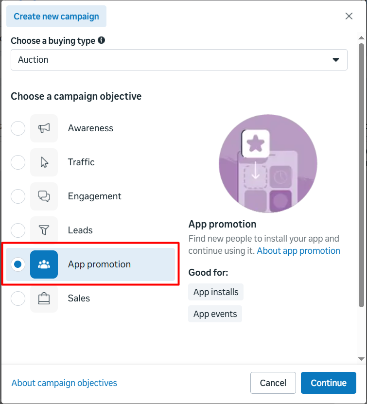 Meta Ads Manager Advertising Campaign Objectives The "App promotion" objective is the perfect choice for finding new users who are likely to install and engage with your mobile application.